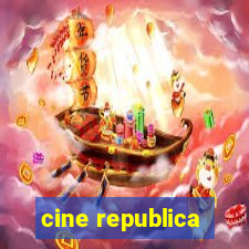 cine republica