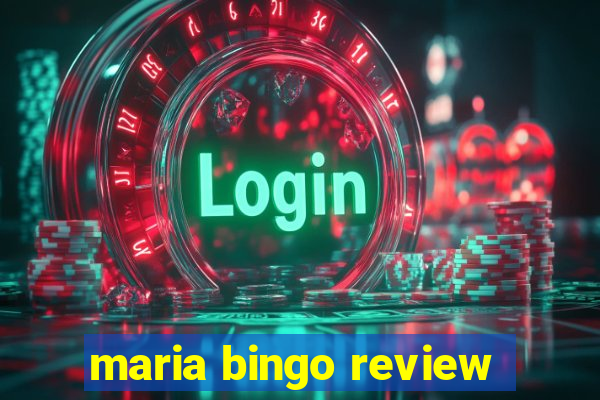 maria bingo review