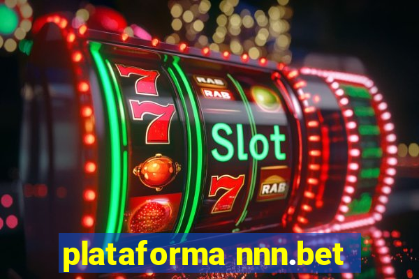 plataforma nnn.bet