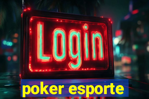 poker esporte