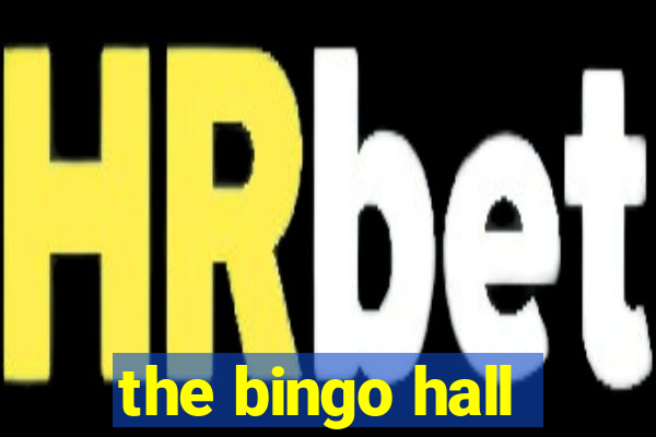 the bingo hall