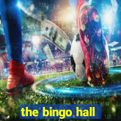 the bingo hall