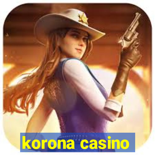 korona casino