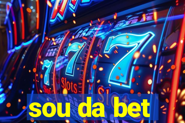 sou da bet