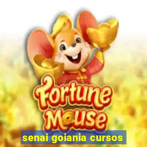 senai goiania cursos