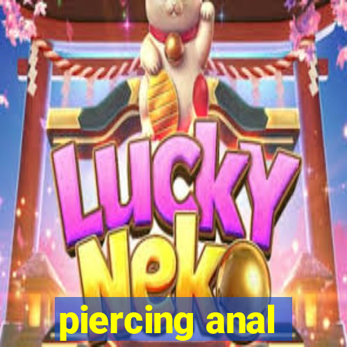 piercing anal