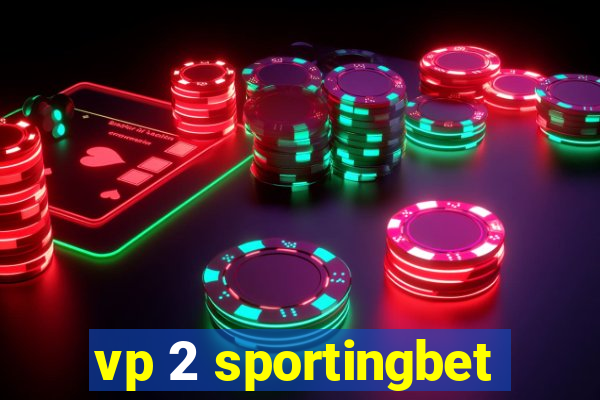 vp 2 sportingbet