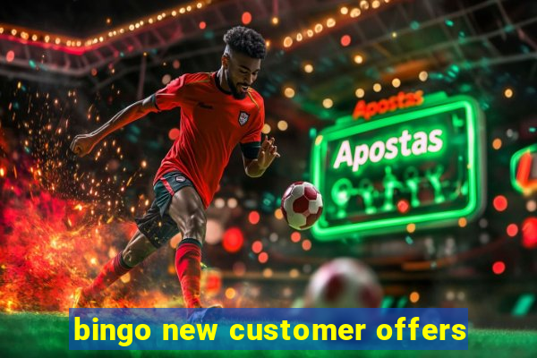 bingo new customer offers