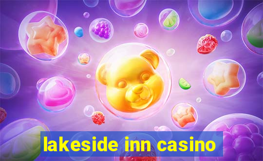 lakeside inn casino