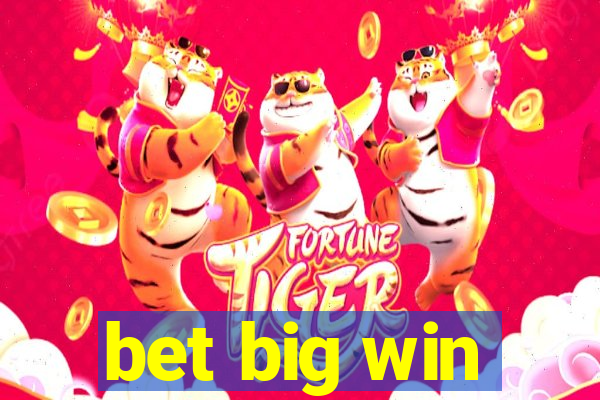 bet big win