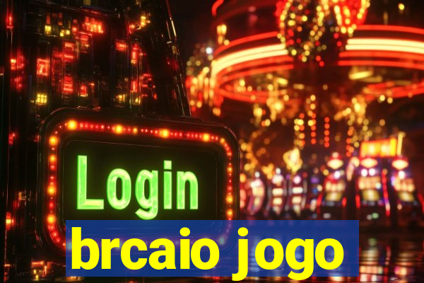 brcaio jogo