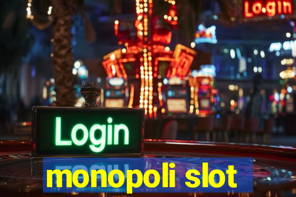 monopoli slot