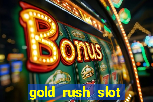 gold rush slot soldi veri