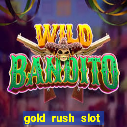 gold rush slot soldi veri