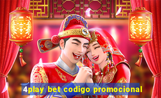 4play bet codigo promocional