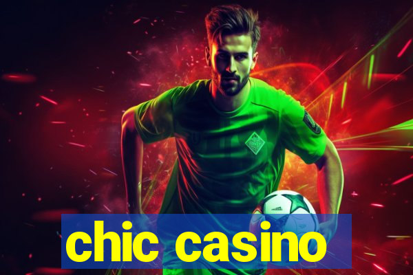 chic casino