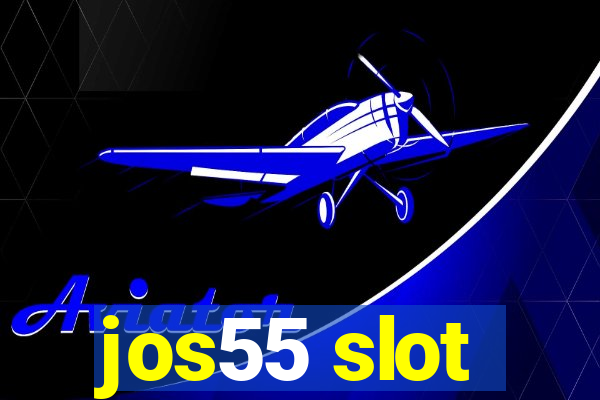 jos55 slot