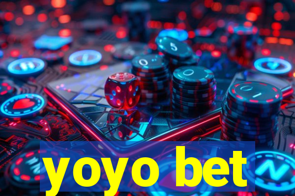 yoyo bet