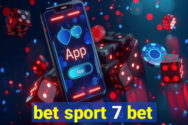 bet sport 7 bet