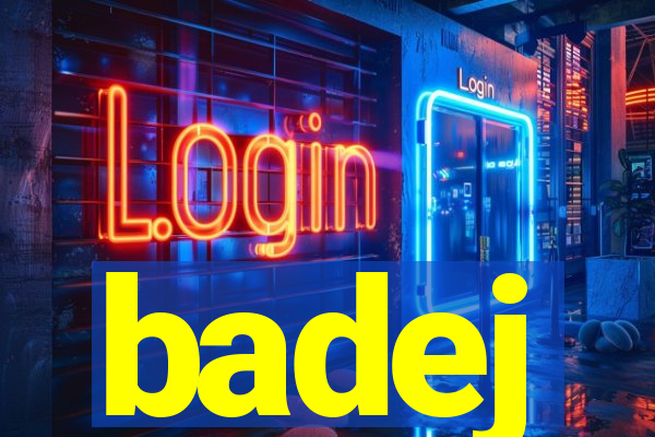 badej