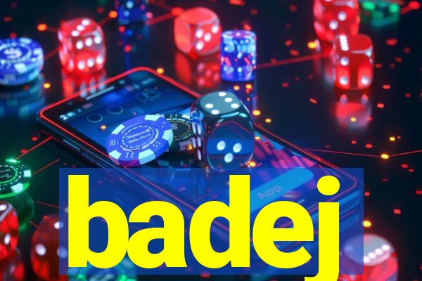 badej