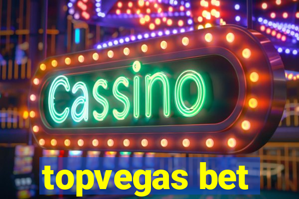 topvegas bet