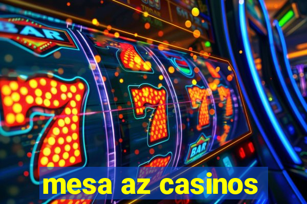 mesa az casinos