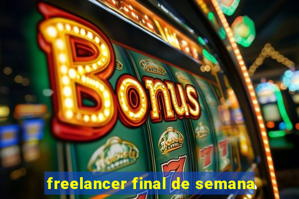 freelancer final de semana