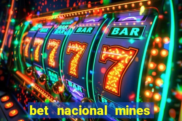 bet nacional mines é confiável