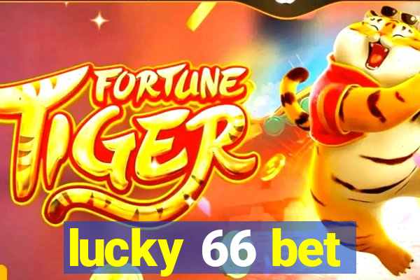 lucky 66 bet