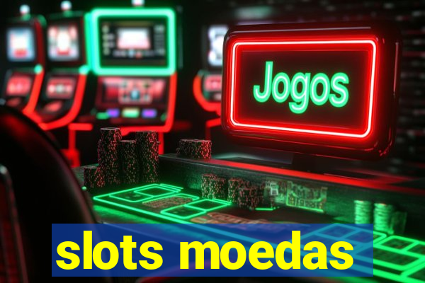 slots moedas