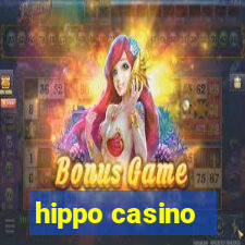 hippo casino