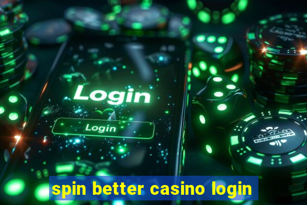 spin better casino login