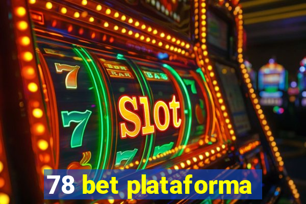 78 bet plataforma