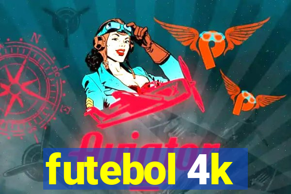 futebol 4k