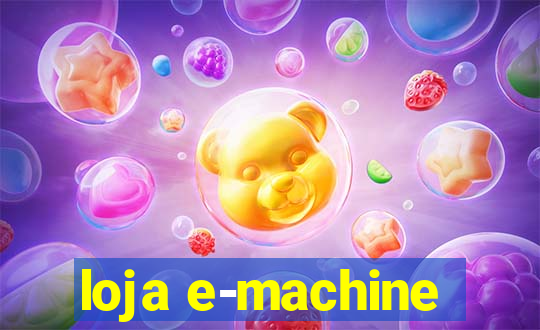 loja e-machine