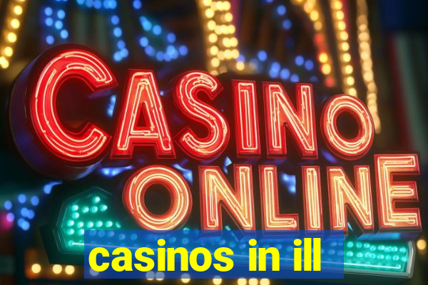 casinos in ill