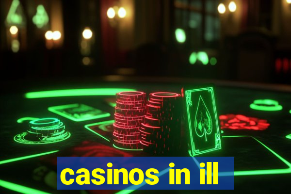 casinos in ill