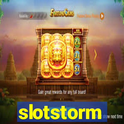 slotstorm