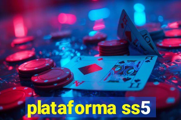 plataforma ss5