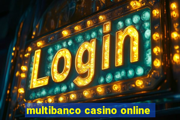 multibanco casino online