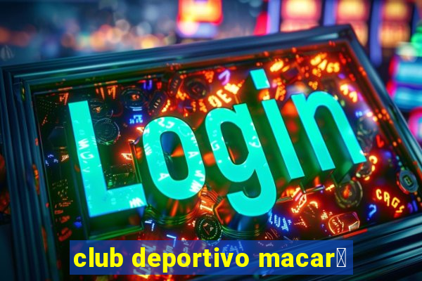 club deportivo macar谩