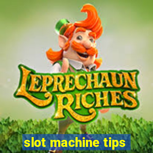 slot machine tips