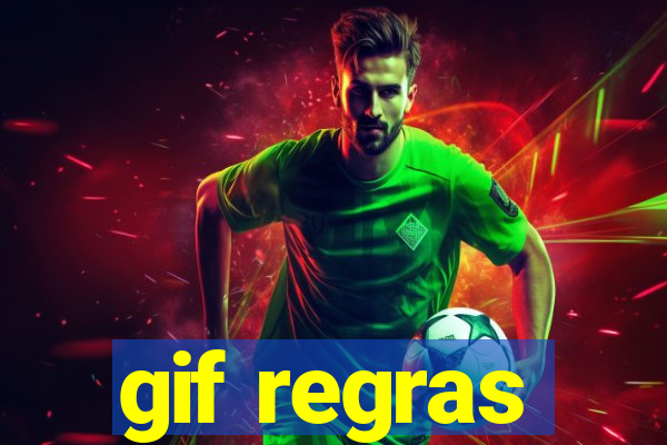 gif regras