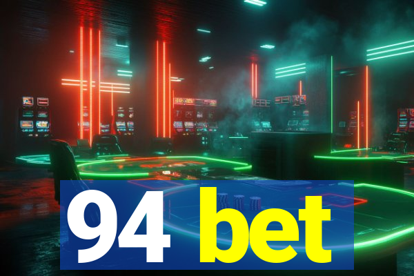 94 bet