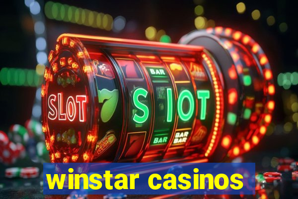 winstar casinos