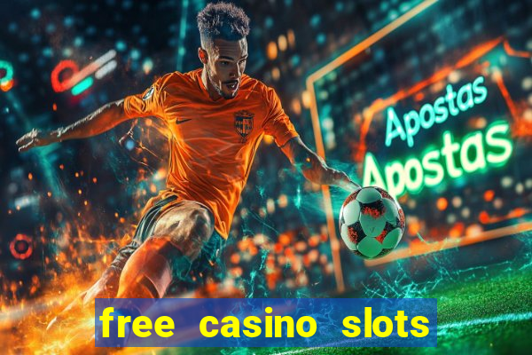 free casino slots machines games