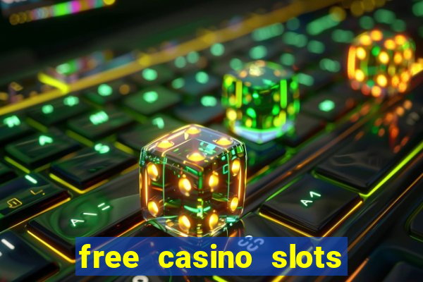 free casino slots machines games