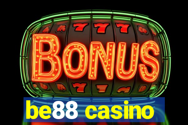 be88 casino