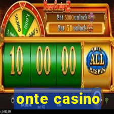 onte casino